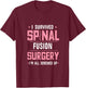 Spinal Fusion Back Surgery Cool Scoliosis Recovery Present T-Shirt - T-Shirt | Maroon