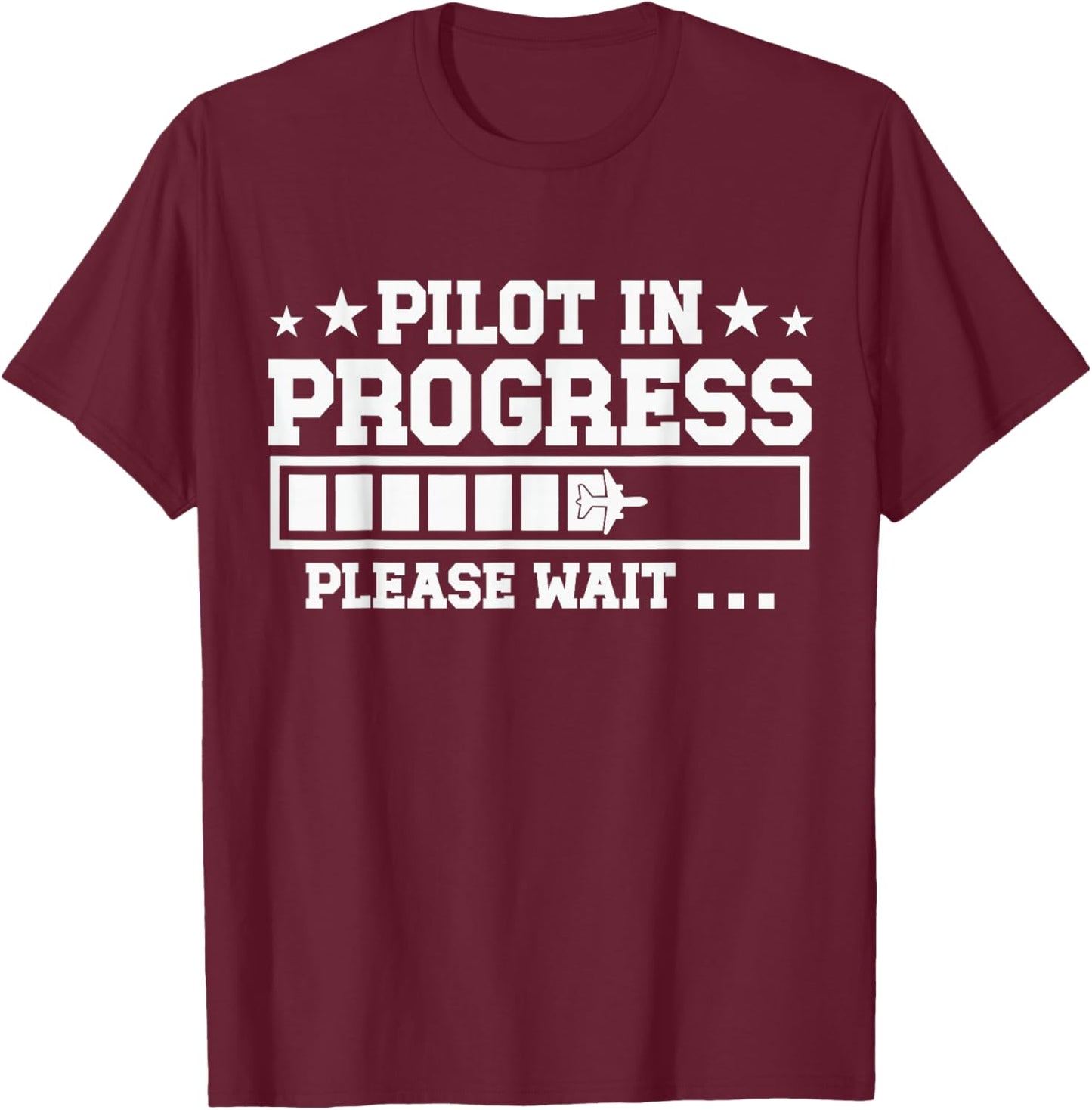 Pilot In Progress Airline Pilot Aviation Aircraft T-Shirt - T-Shirt | Maroon
