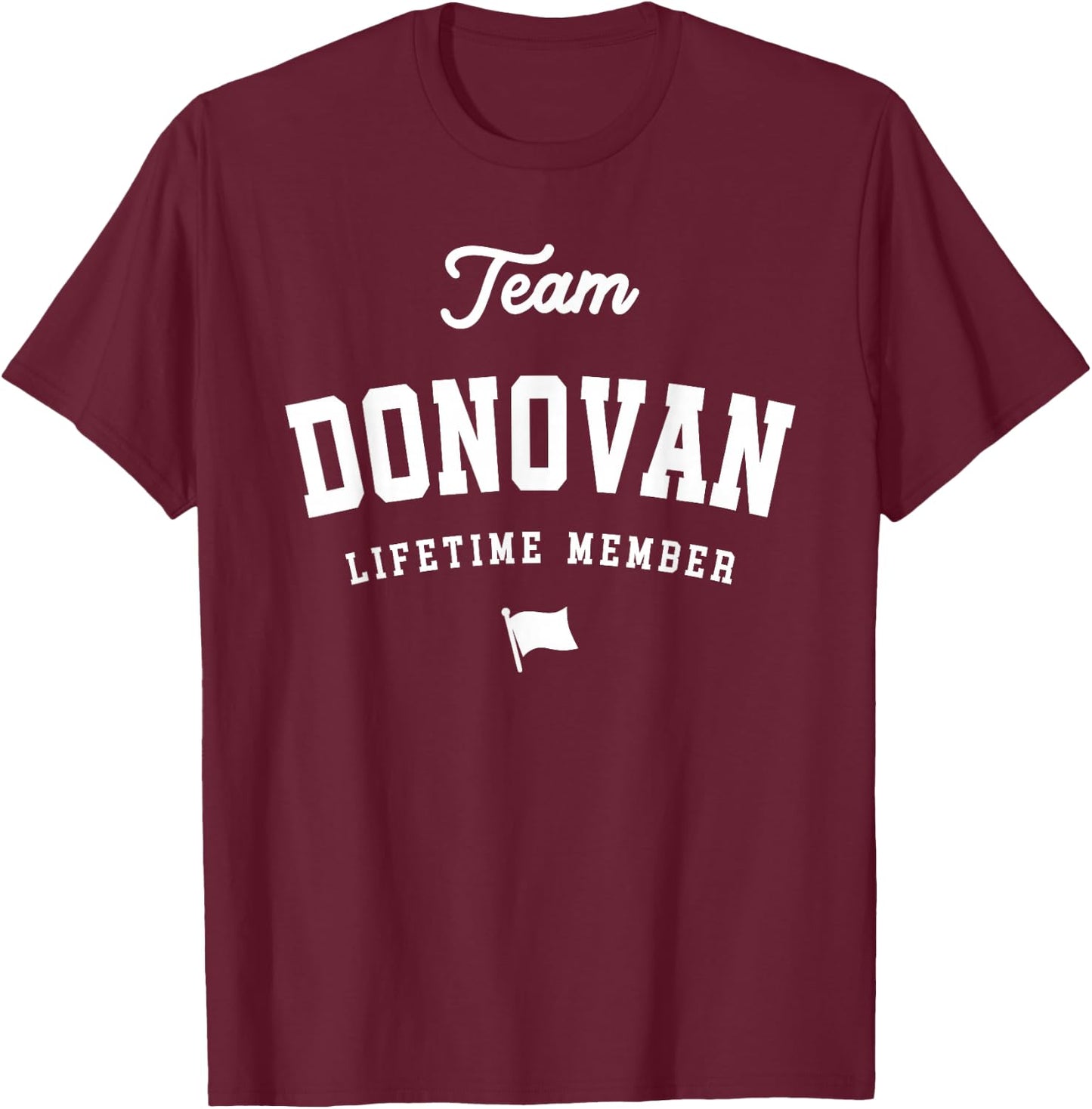 Team Donovan Lifetime Member Funny Name Donovan T-Shirt - T-Shirt | Maroon