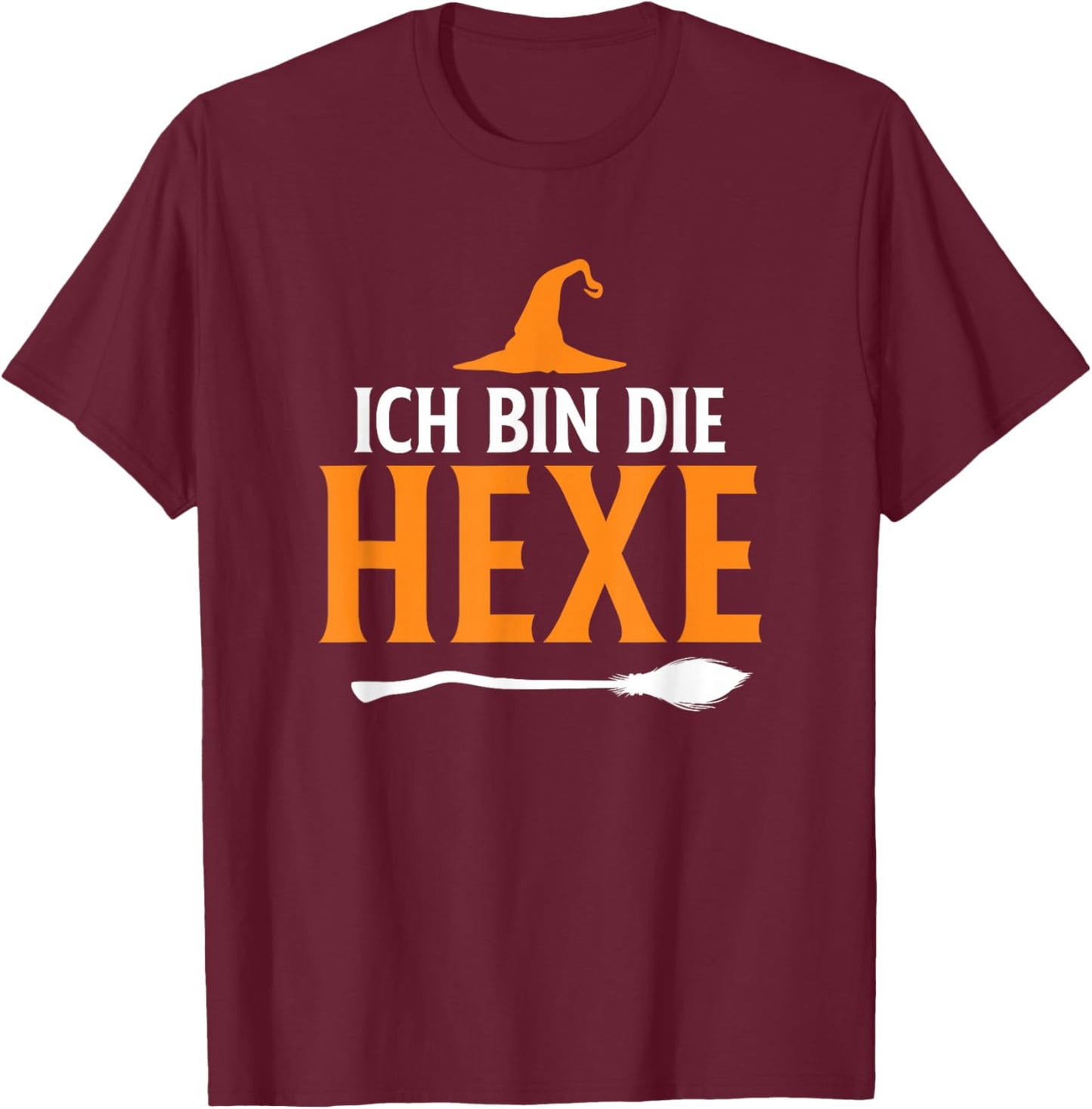 Halloween with German Text Ich Bin Die Hexe T-Shirt - T-Shirt | Maroon