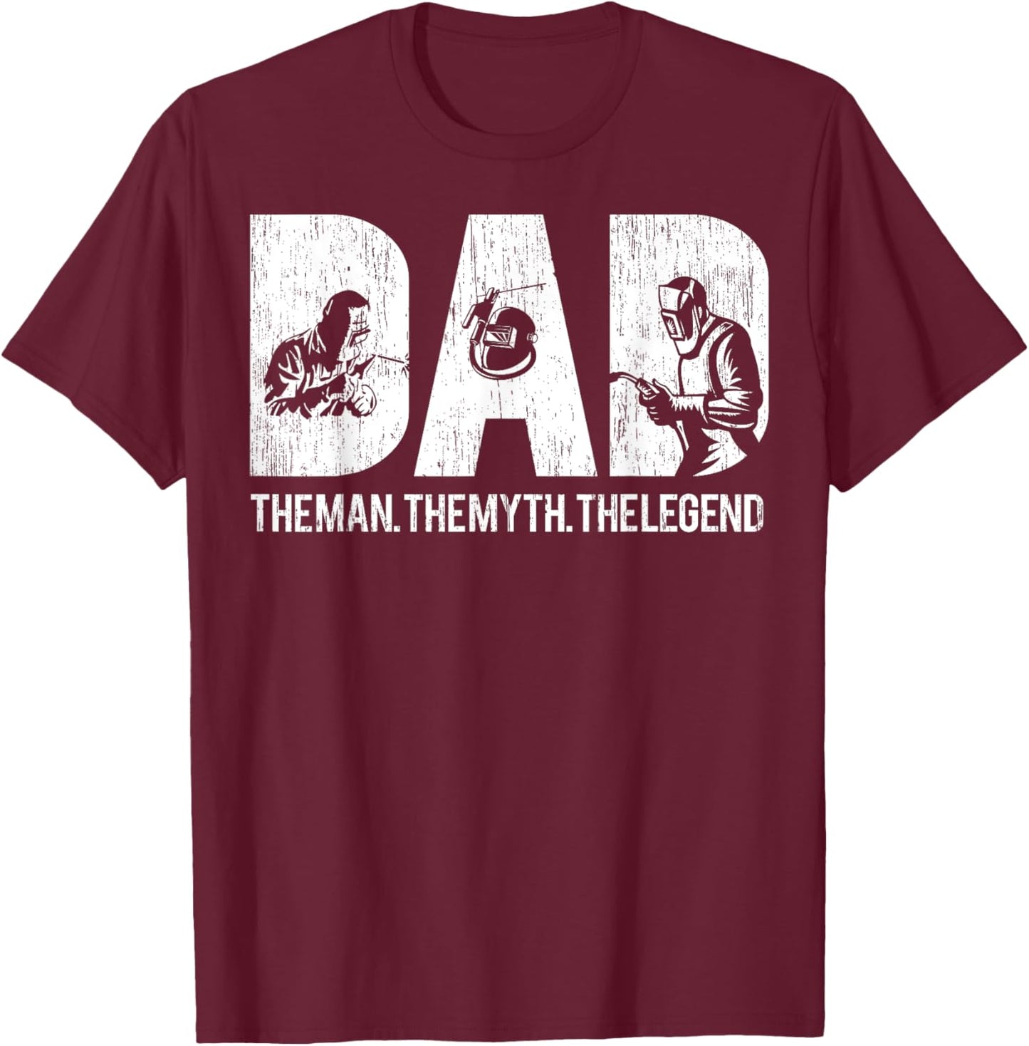 Welder Funny Welding Dad Man Myth Legend Father Welding T-Shirt - T-Shirt | Maroon