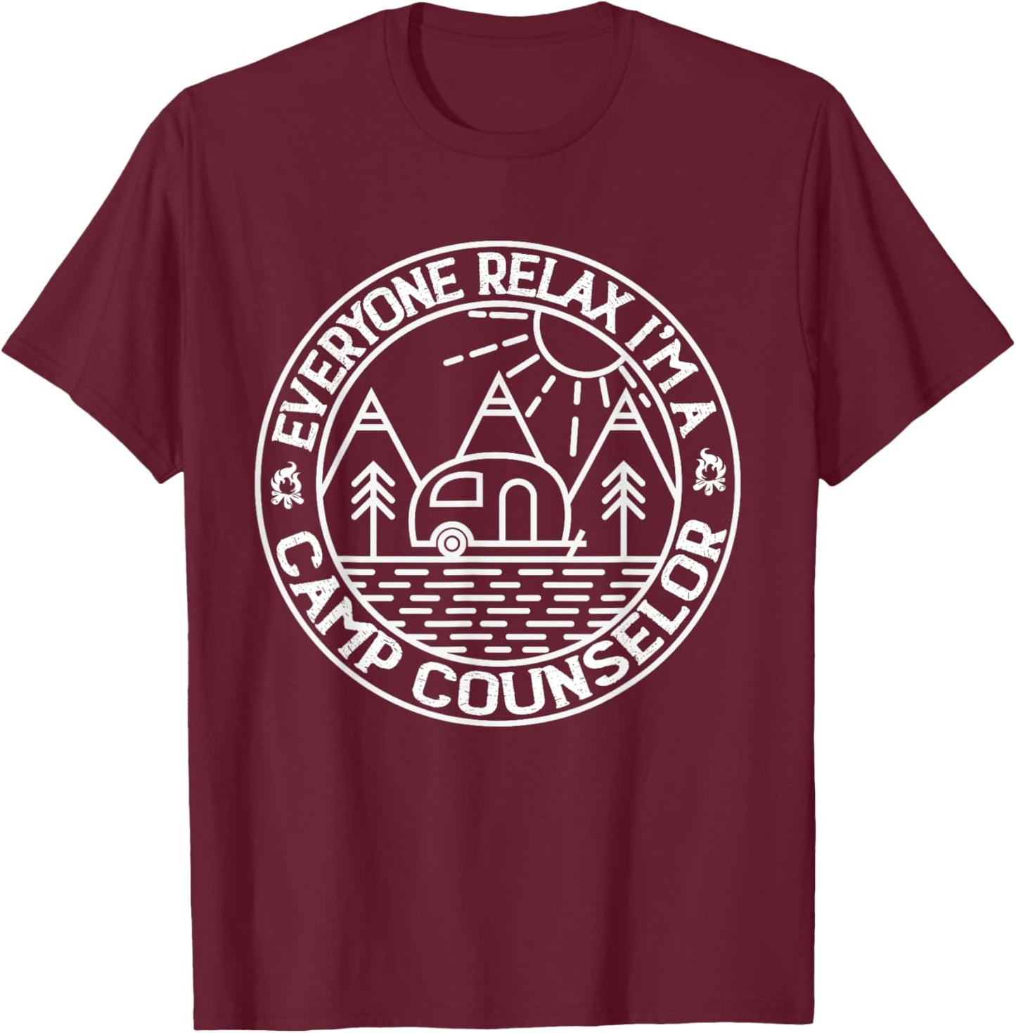 Everyone Relax I'm A Camp Counselor Retro Camp Counselor T-Shirt - T-Shirt | Maroon