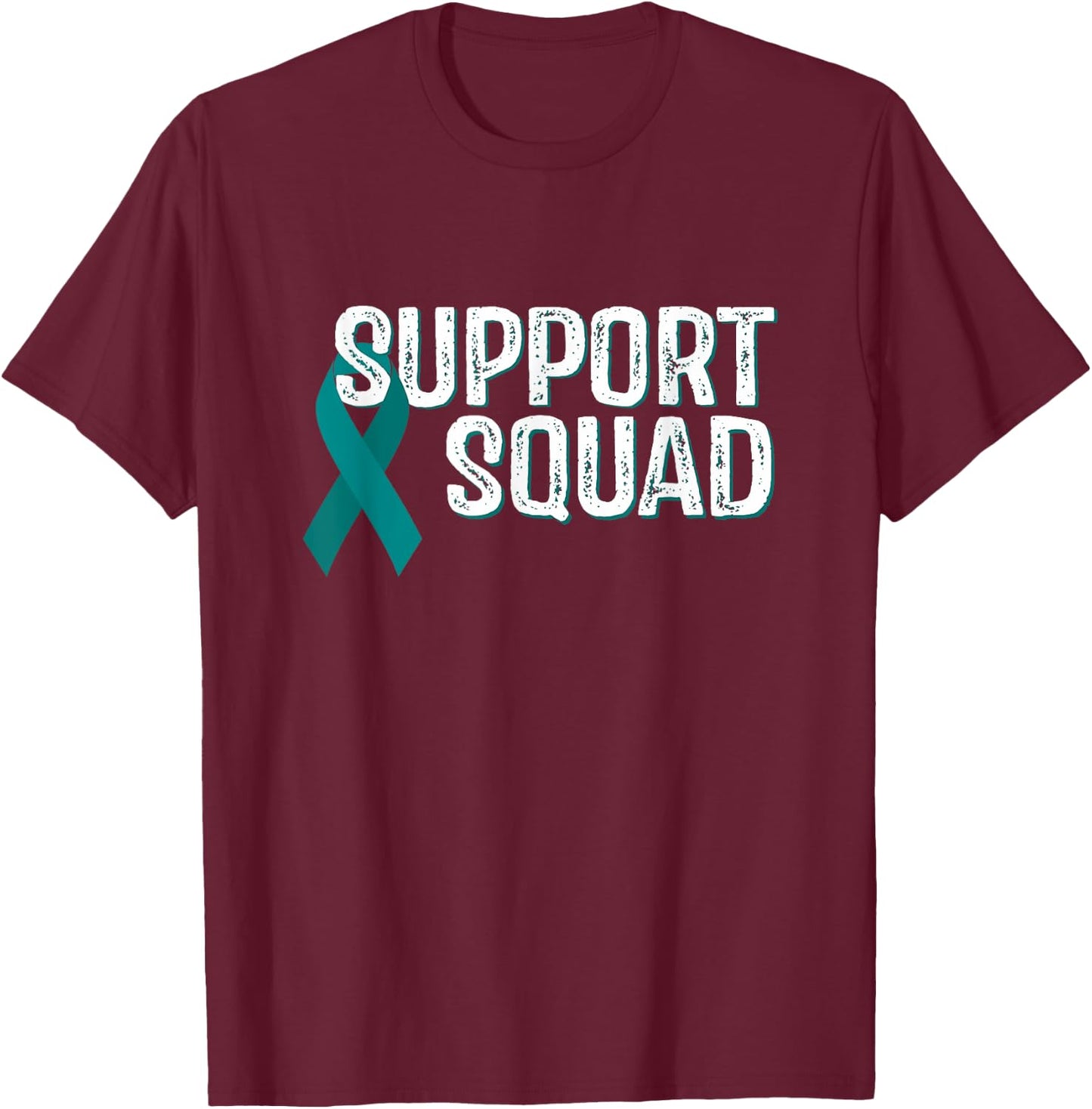 Ovarian Cancer Awareness Support Squad T-Shirt - T-Shirt | Maroon