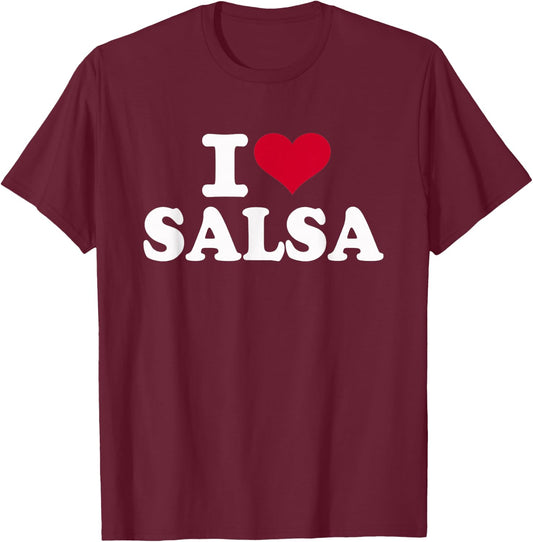I Love Salsa T-Shirt - T-Shirt | Maroon