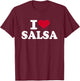 I Love Salsa T-Shirt - T-Shirt | Maroon