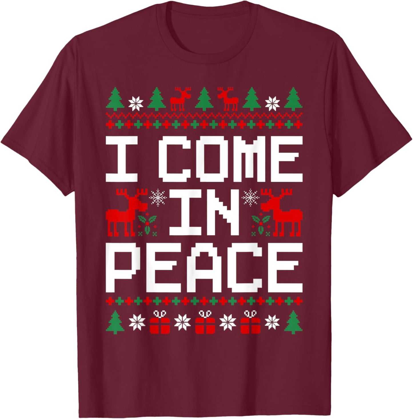 Couples Ugly Christmas Sweaters I'm Peace I Come In Peace T-Shirt - T-Shirt | Maroon