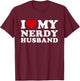 I Love My Nerdy Husband I Heart My Nerdy Husband T-Shirt - T-Shirt | Maroon
