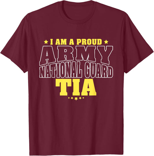 I Am A Proud Army National Guard Tia - Military Aunt Family T-Shirt - T-Shirt | Maroon