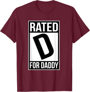 Rated D For Daddy Father's Day Funny Papa Sarcasm Quote T-Shirt - T-Shirt | Maroon