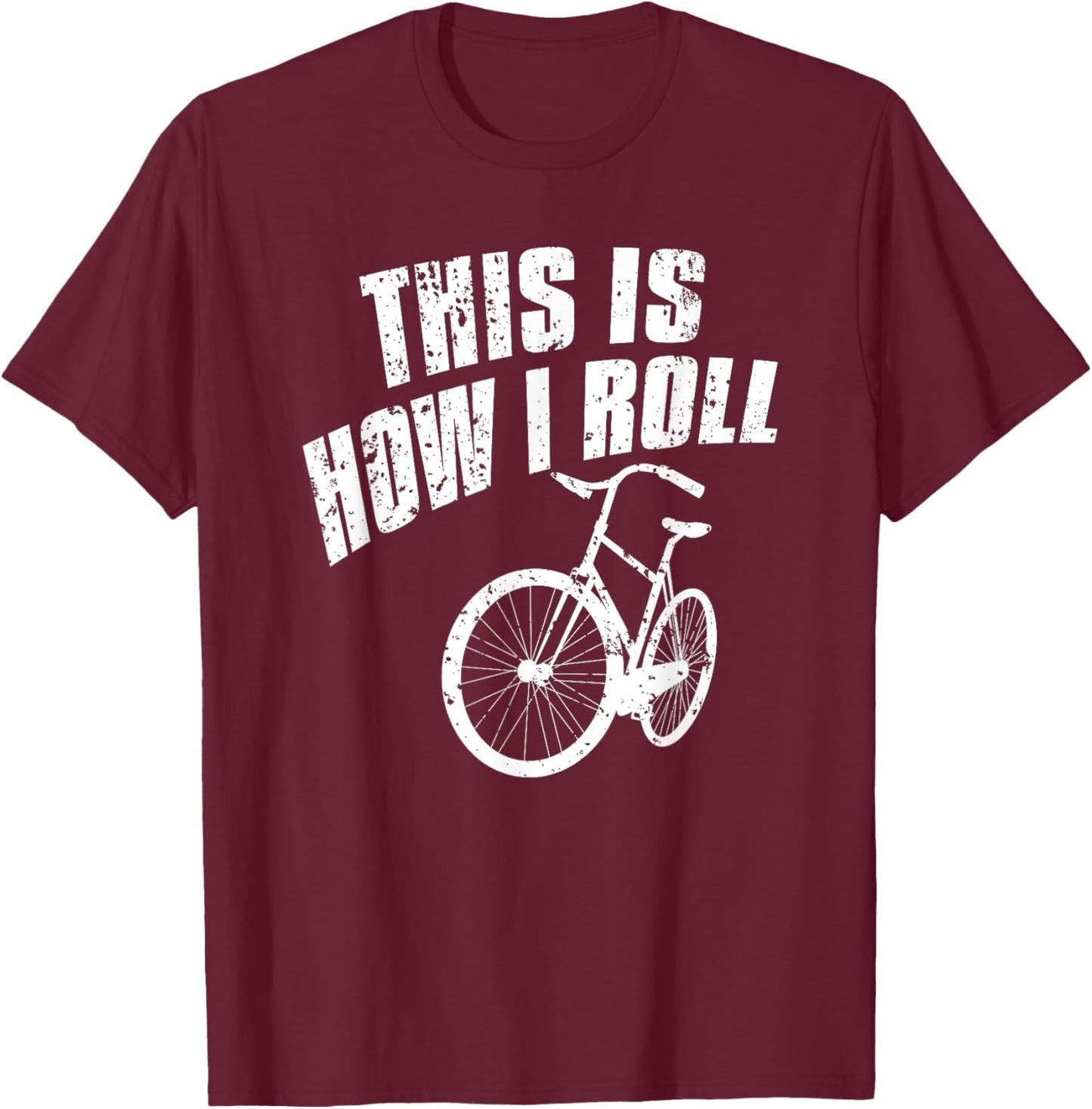 Funny bike lovers gift so roll beach cruiser Men Women Girls Kids T-Shirt - T-Shirt | Maroon