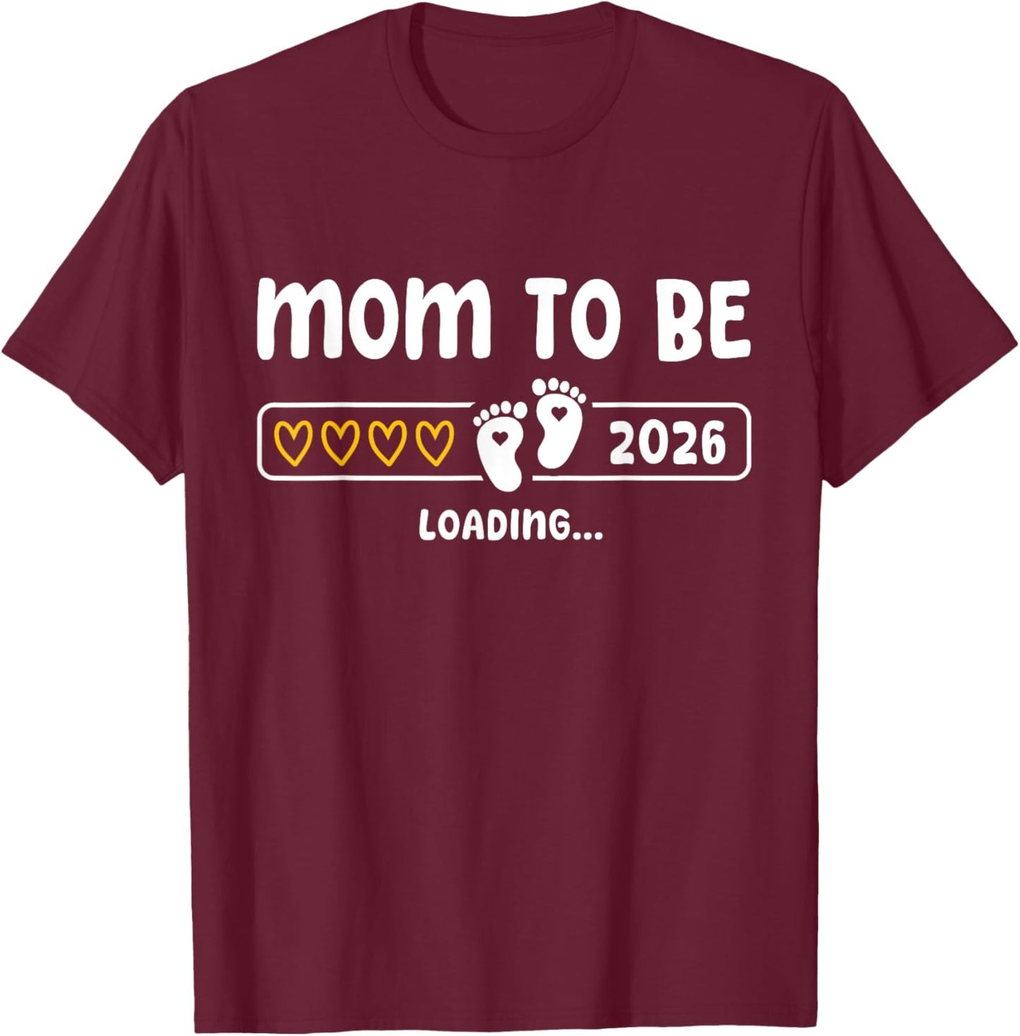 Mom to be 2026 Loading Mom Est 2026 Promoted to Mommy T-Shirt - T-Shirt | Maroon