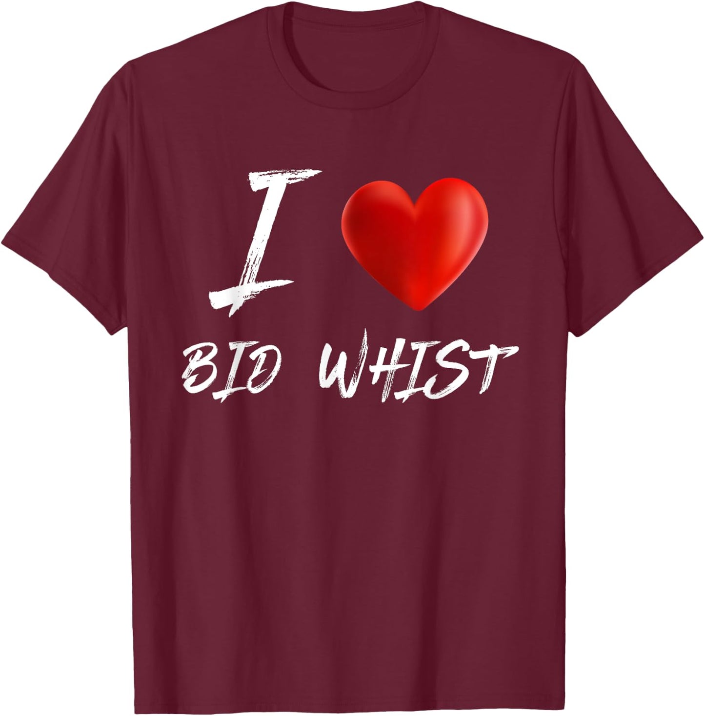 I Love Heart BID WHIST Card Game T Shirt T-Shirt - T-Shirt | Maroon