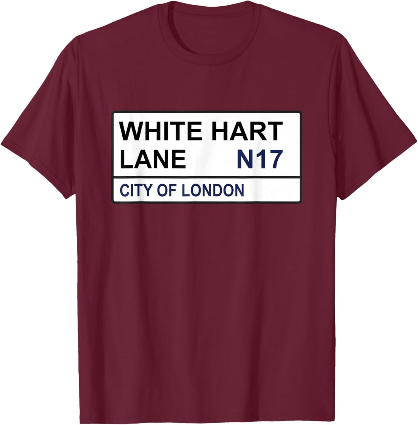 Tottenham Football Team White Hart Lane Street Sign T-Shirt - T-Shirt | Maroon