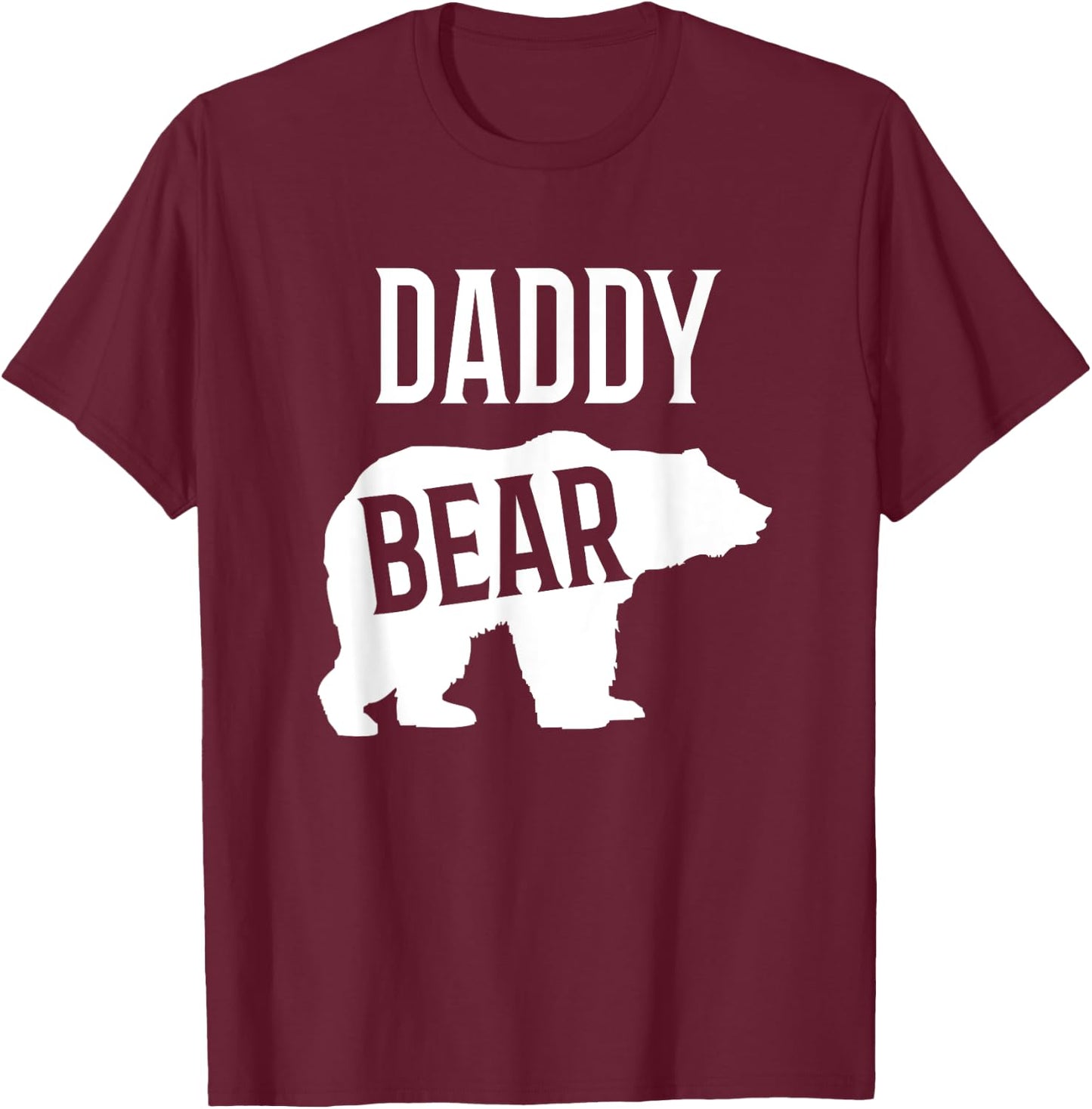 Daddy Bear Shirt And Gifts For Dad T-Shirt - T-Shirt | Maroon