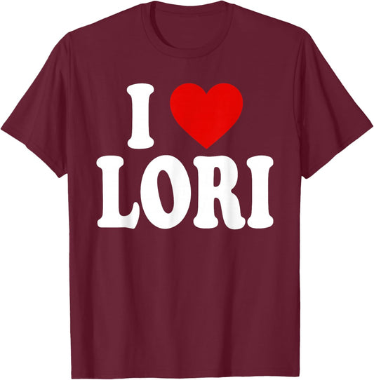 I Heart Love Lori T-Shirt - T-Shirt | Maroon