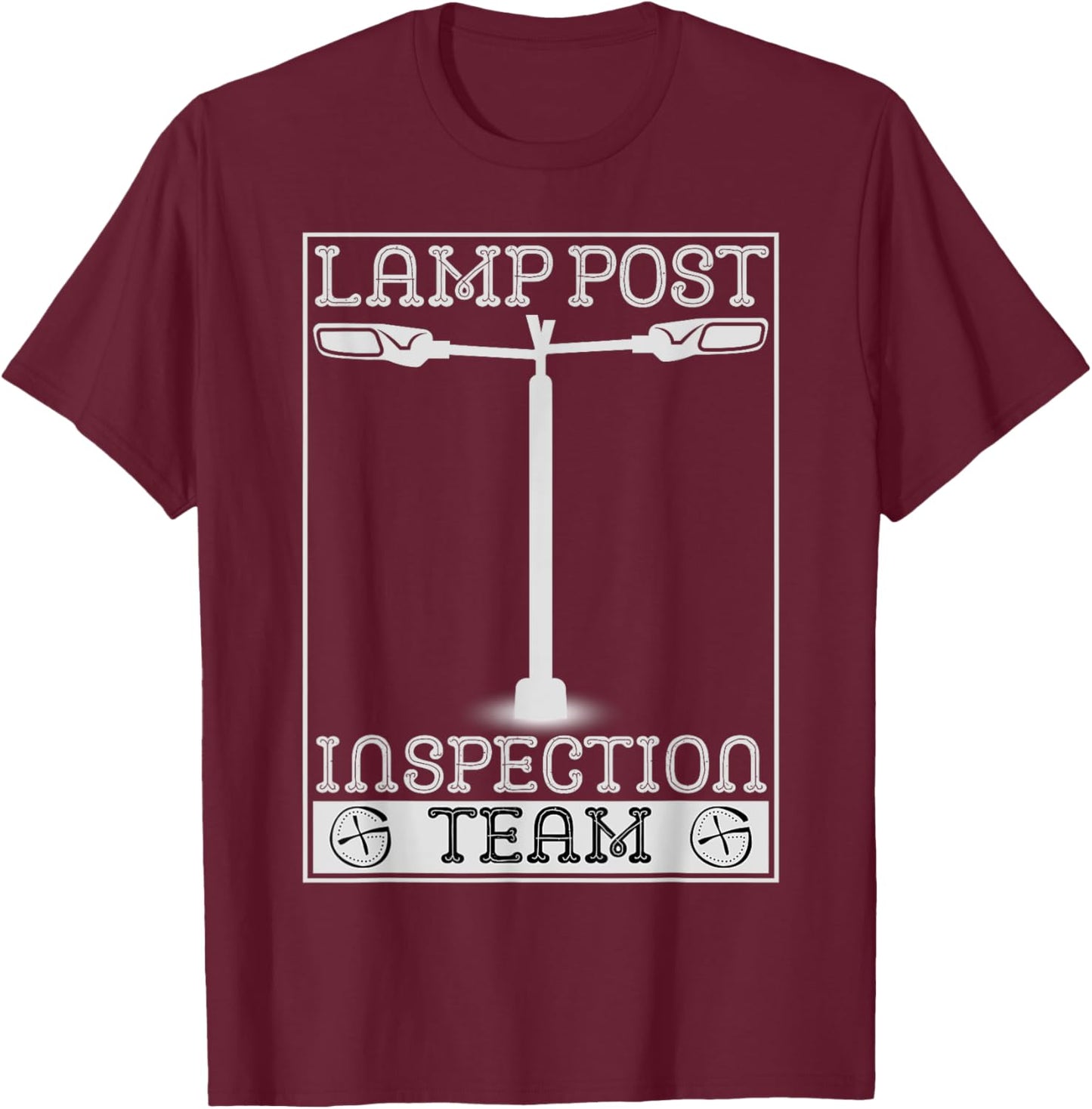Lamp Post Inspection Team Funny Geocaching Geocache Lover T-Shirt - T-Shirt | Maroon