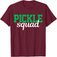 Pickle Squad Vegan Gift T-Shirt - T-Shirt | Maroon