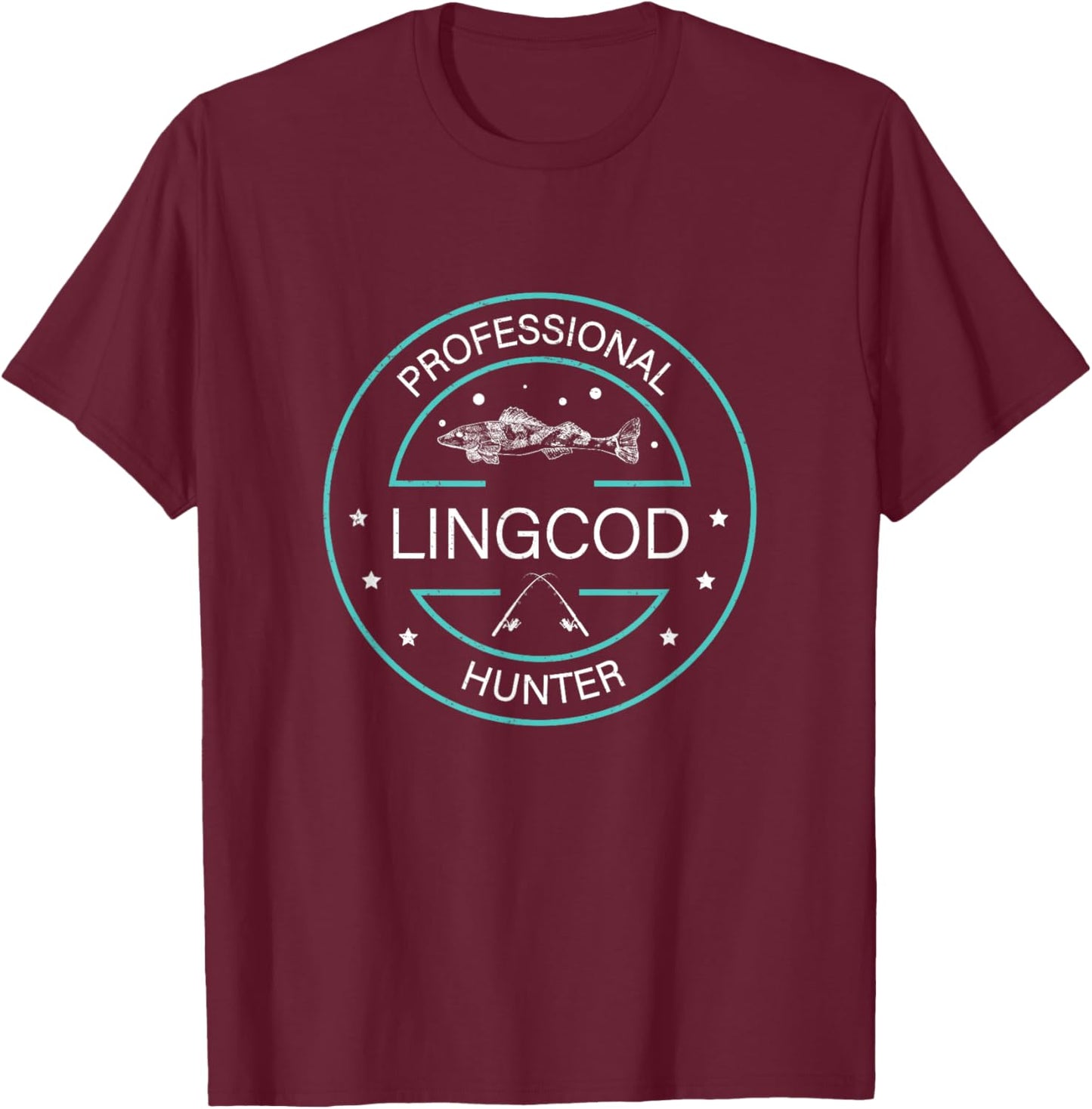 Funny Professional Lingcod Hunter Lingcod Fishing Enthusiast T-Shirt - T-Shirt | Maroon