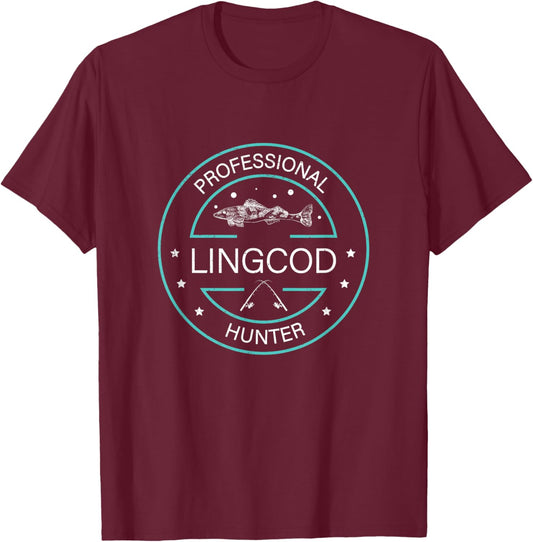Funny Professional Lingcod Hunter Lingcod Fishing Enthusiast T-Shirt - T-Shirt | Maroon