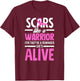 Breast Cancer Awareness Scars Breast Cancer Warrior T-Shirt - T-Shirt | Maroon