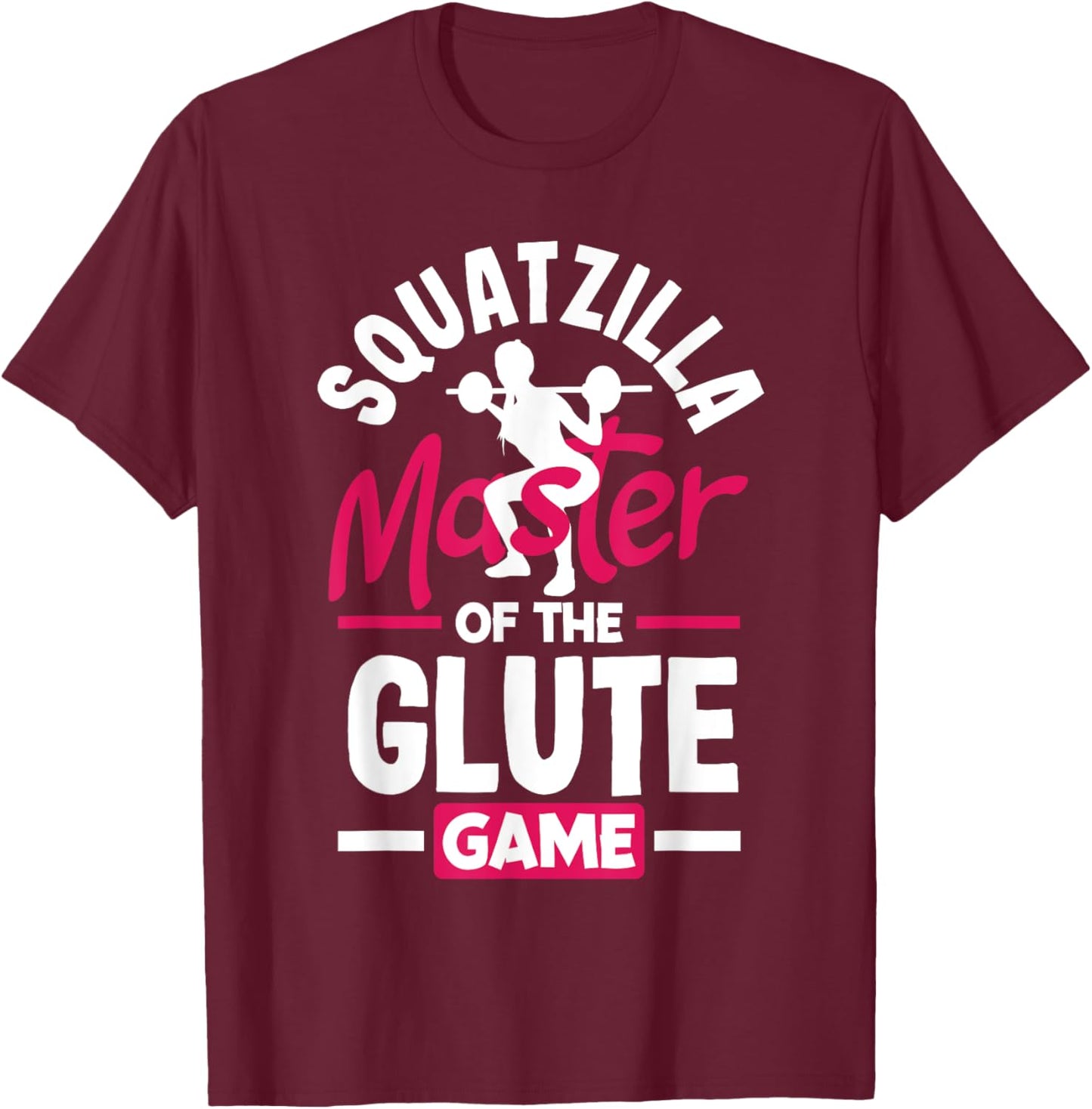 Squatzilla: Master of the Glute Game T-Shirt - T-Shirt | Maroon