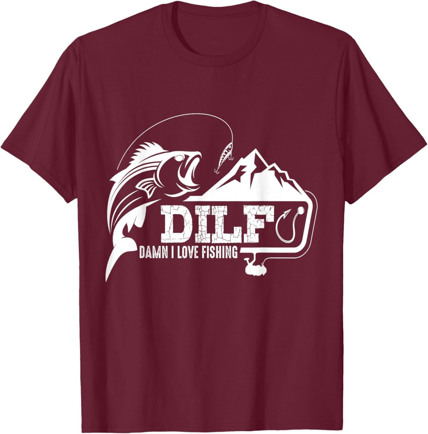 DILF Damn I Love Fishing Funny Dad Men's T-Shirt - T-Shirt | Maroon