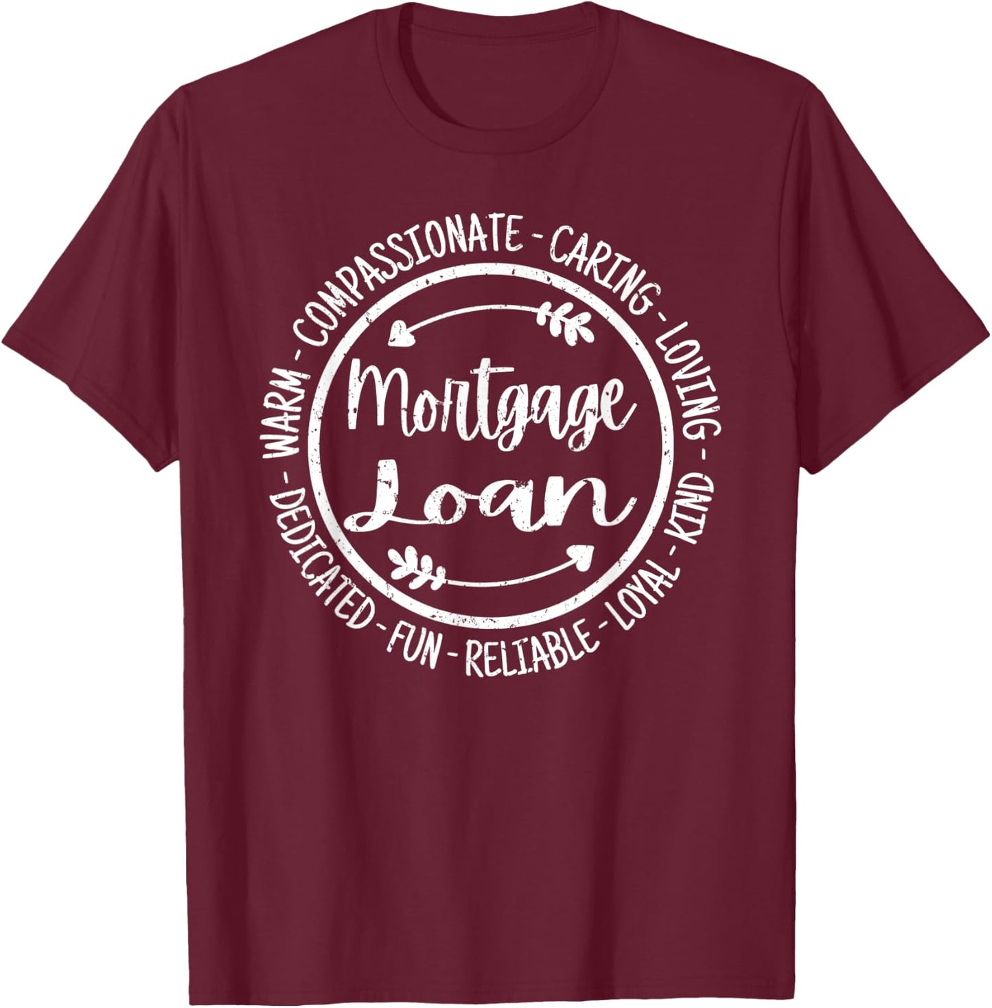 Mortgage Loan Life Appreciation Vintage T-Shirt - T-Shirt | Maroon