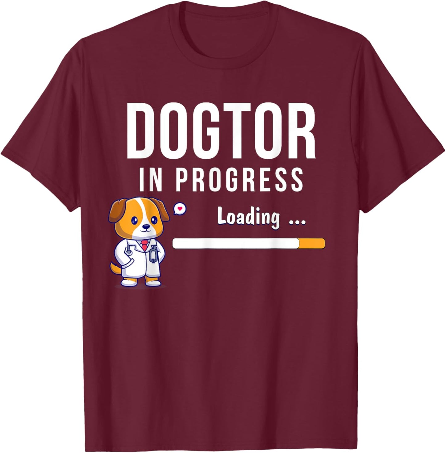 Dogtor In Progress, Future Dog Doctor, Vet Student Funny Vet Men Women T-Shirt - T-Shirt | Maroon