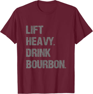 Lift Heavy Drink Bourbon Funny Gym Workout Lifting T-Shirt - T-Shirt | Maroon