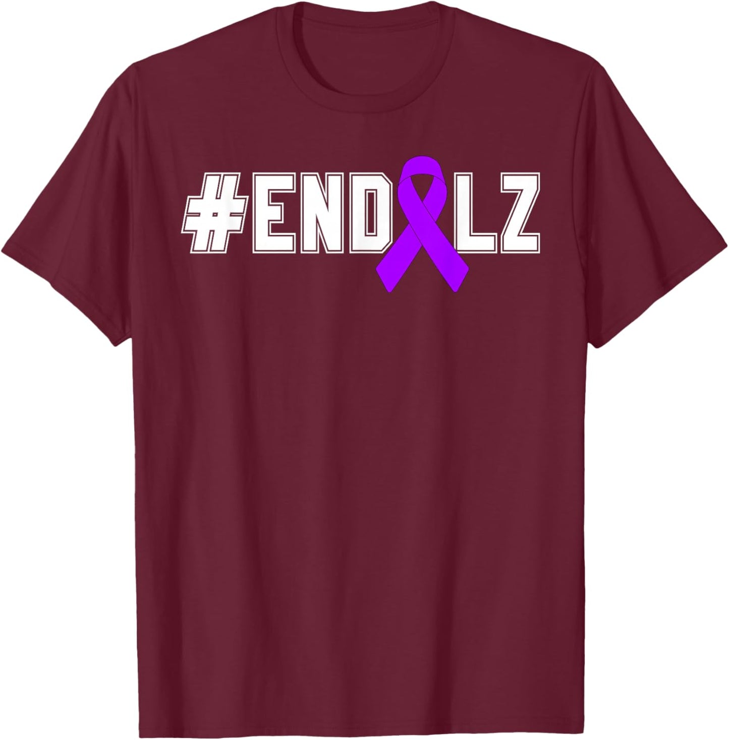 End Alz Purple Ribbon Alzheimer's Awareness Month Warrior T-Shirt - T-Shirt | Maroon