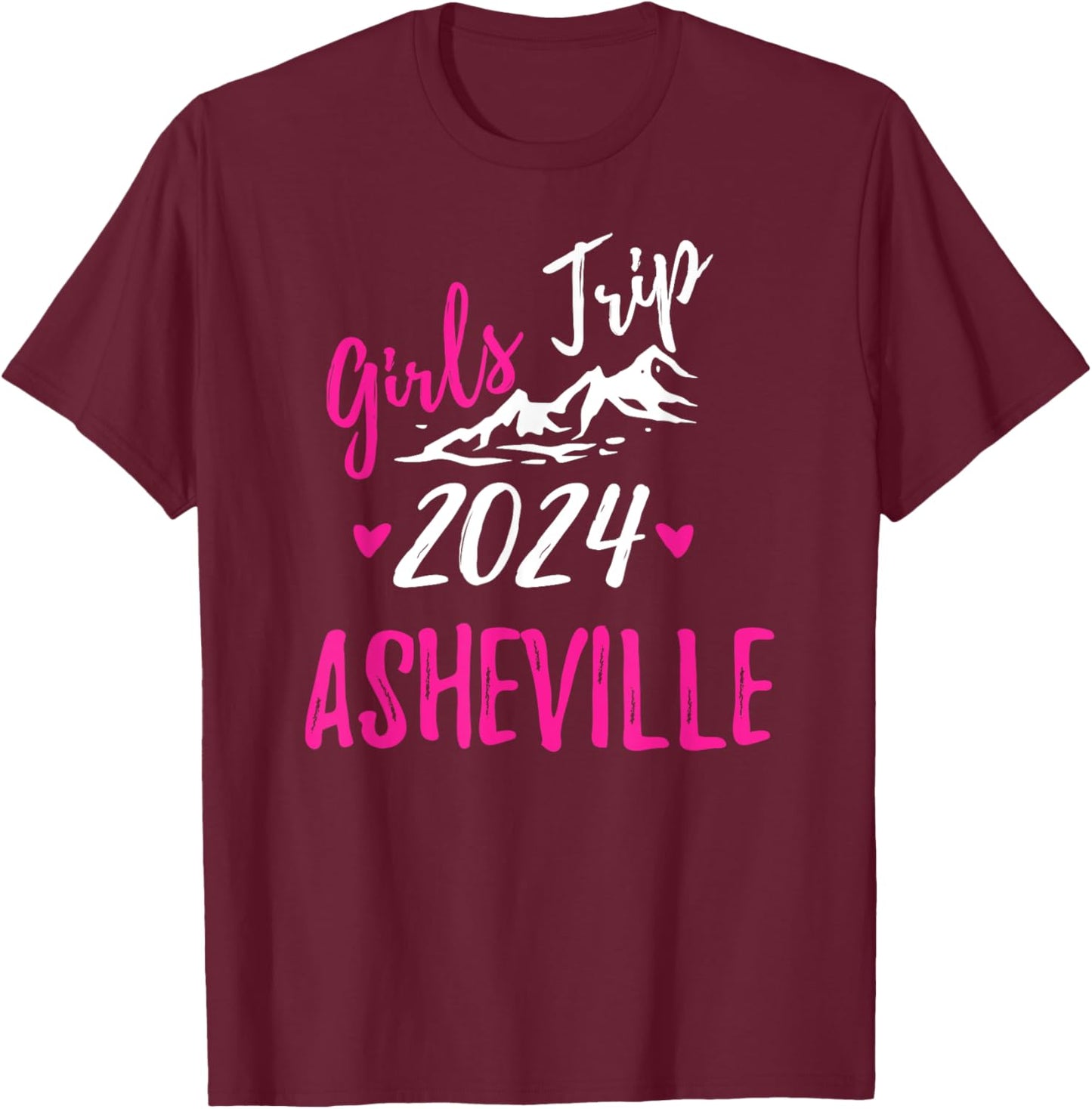 Asheville Girls Trip 2024 Vacation Bachelorette T-Shirt - T-Shirt | Maroon