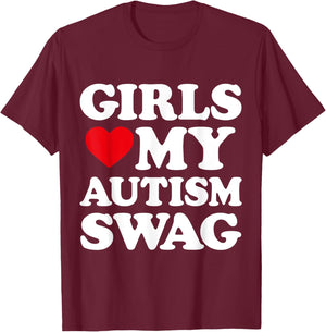 Girls Love My Autism Swag Funny Girls Heart Autism Awareness T-Shirt - T-Shirt | Maroon