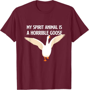 My Spirit Animal is a Horrible Goose Honk Honk T-Shirt - T-Shirt | Maroon