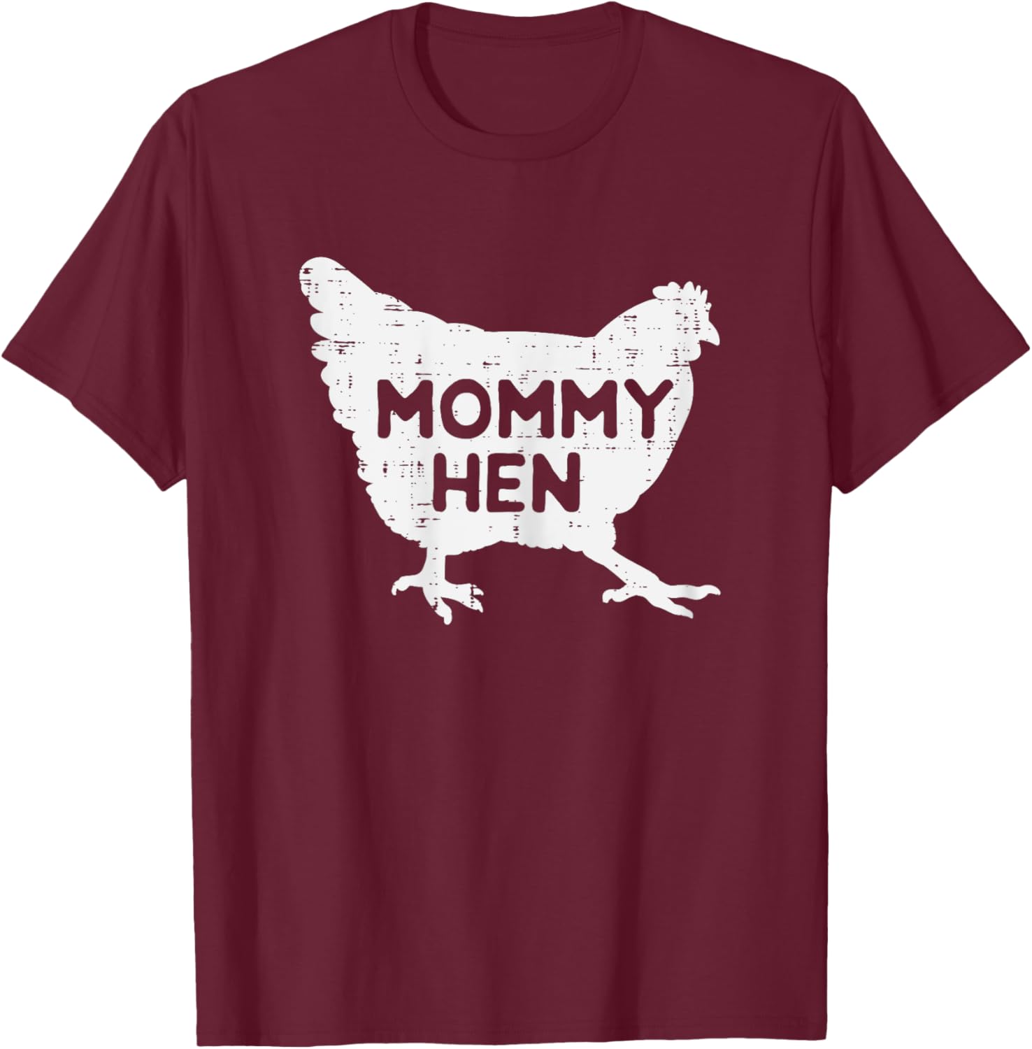 Mommy Hen Chicken Funny Mothers Day Farm Mom Mama Women T-Shirt - T-Shirt | Maroon