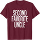 Second Favorite Uncle T-Shirt - T-Shirt | Maroon