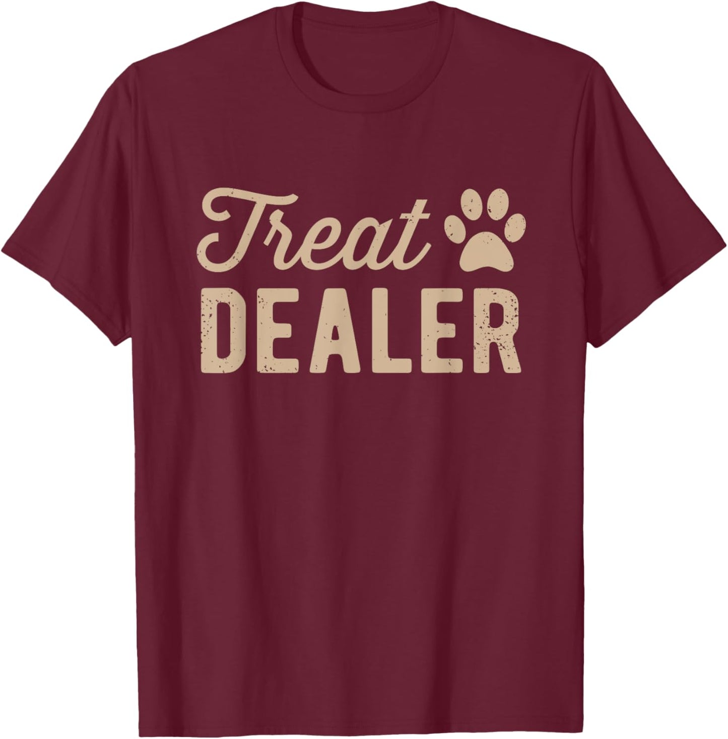 Dog Treat Dealer Funny Humor Dog Owner Dog Treats Dog Lover , Small, Grey T-Shirt - T-Shirt | Maroon