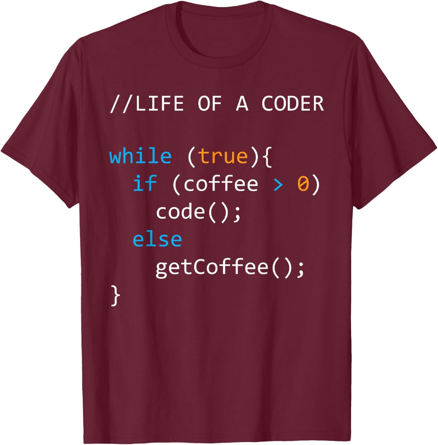 Life of a Coder Coffee Computer Science Nerd Developer T-Shirt - T-Shirt | Maroon