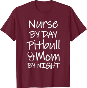 Nurse by day Pitbull Mom by night shirt Pit Bull RN LVN Gift T-Shirt - T-Shirt | Maroon