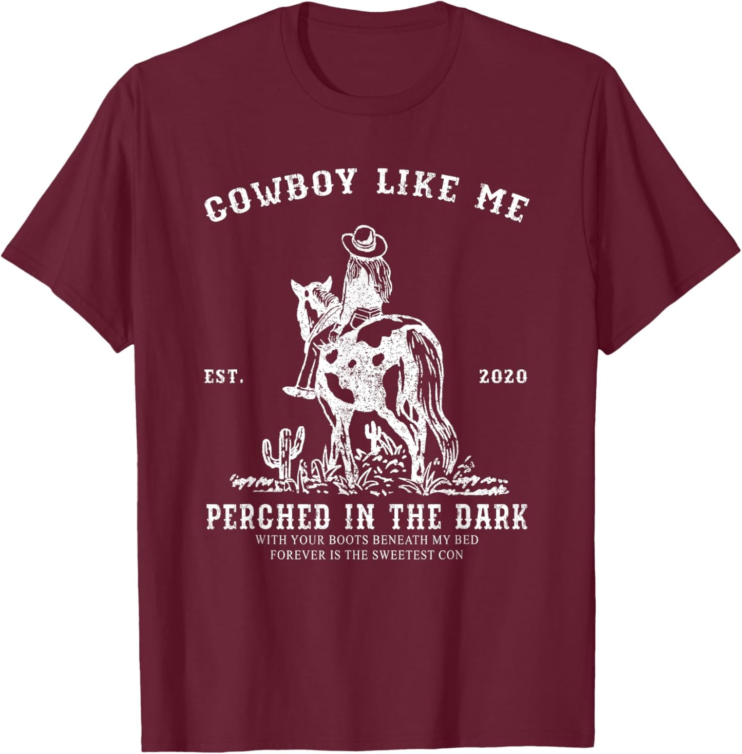 You're A Cowboy Like Me Vintage Cowgirl Horse Lover T-Shirt - T-Shirt | Maroon