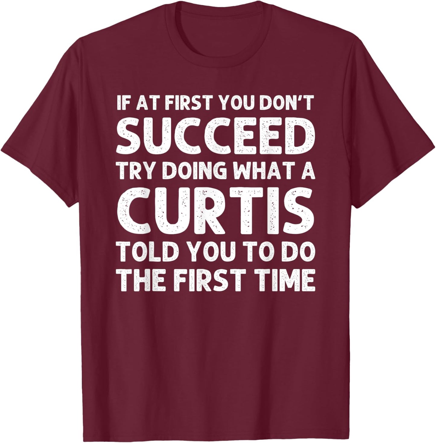 CURTIS Funny Surname Family Tree Birthday Reunion Idea T-Shirt - T-Shirt | Maroon