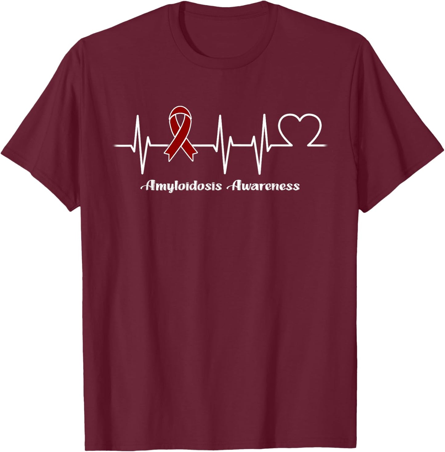 Heartbeat Amyloidosis Warrior T-Shirt - T-Shirt | Maroon