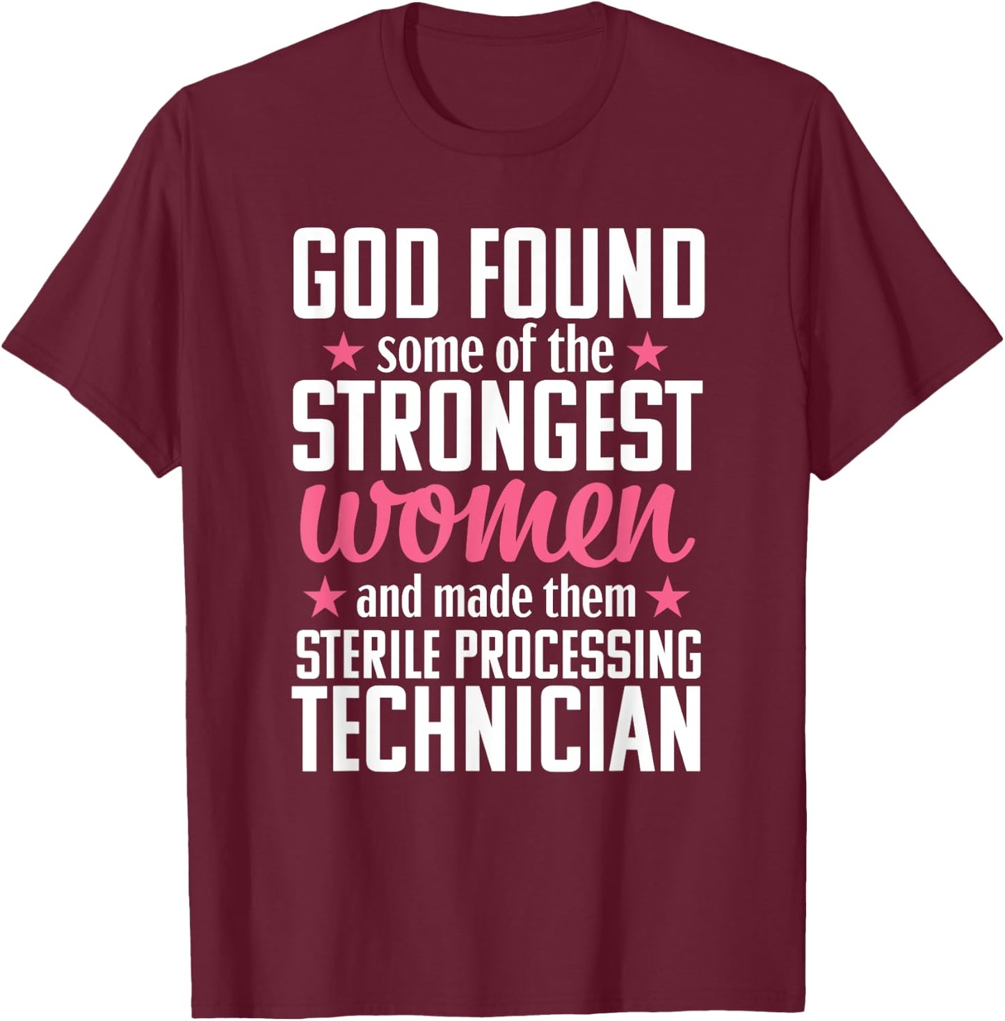 Sterile Processing Technician Funny Women Medical T-Shirt - T-Shirt | Maroon