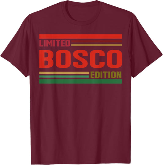 BOSCO Limited Edition Shirt BOSCO Name Personalized T-Shirt - T-Shirt | Maroon