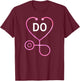 Doctor of Osteopathic Medicine Gift T-Shirt - T-Shirt | Maroon