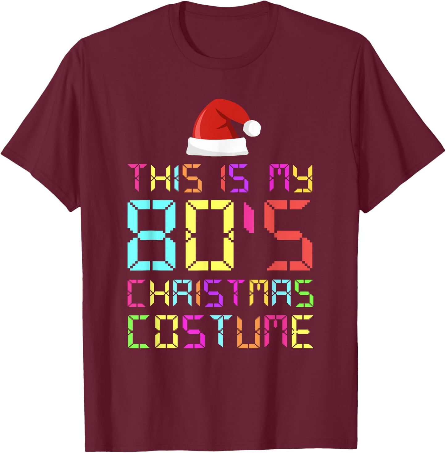 This Is My 80's Christmas Costume Matching Pajama Men Women T-Shirt - T-Shirt | Maroon