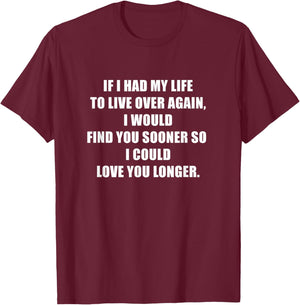 If I Had My Life To Live Over Again Cool Sarcasm T-Shirt - T-Shirt | Maroon