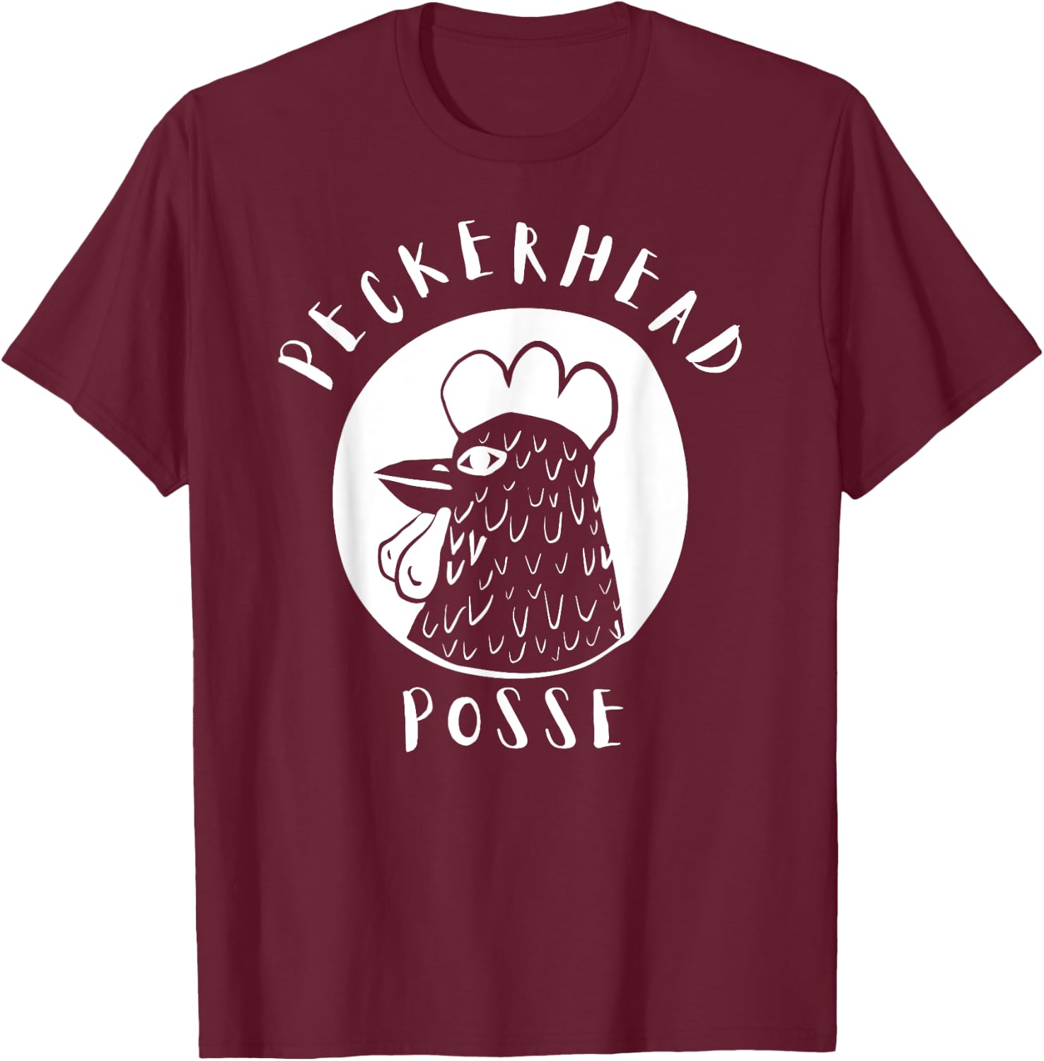 Graphic Peckerhead Posse Chicken Lover Funny T-Shirt - T-Shirt | Maroon
