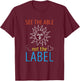 School Educational Assistant See The Able Paraprofessional T-Shirt - T-Shirt | Maroon