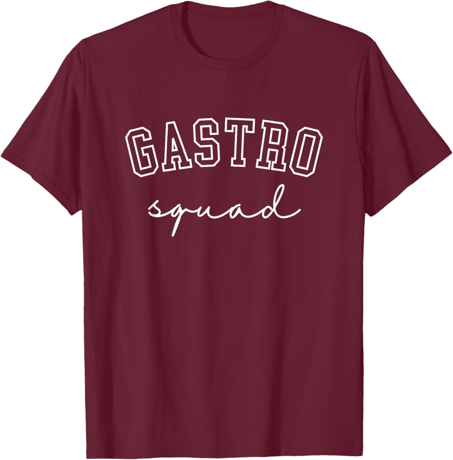 Gastro Squad Nurse Gastroenterology Endoscopy Endo Colon T-Shirt - T-Shirt | Maroon
