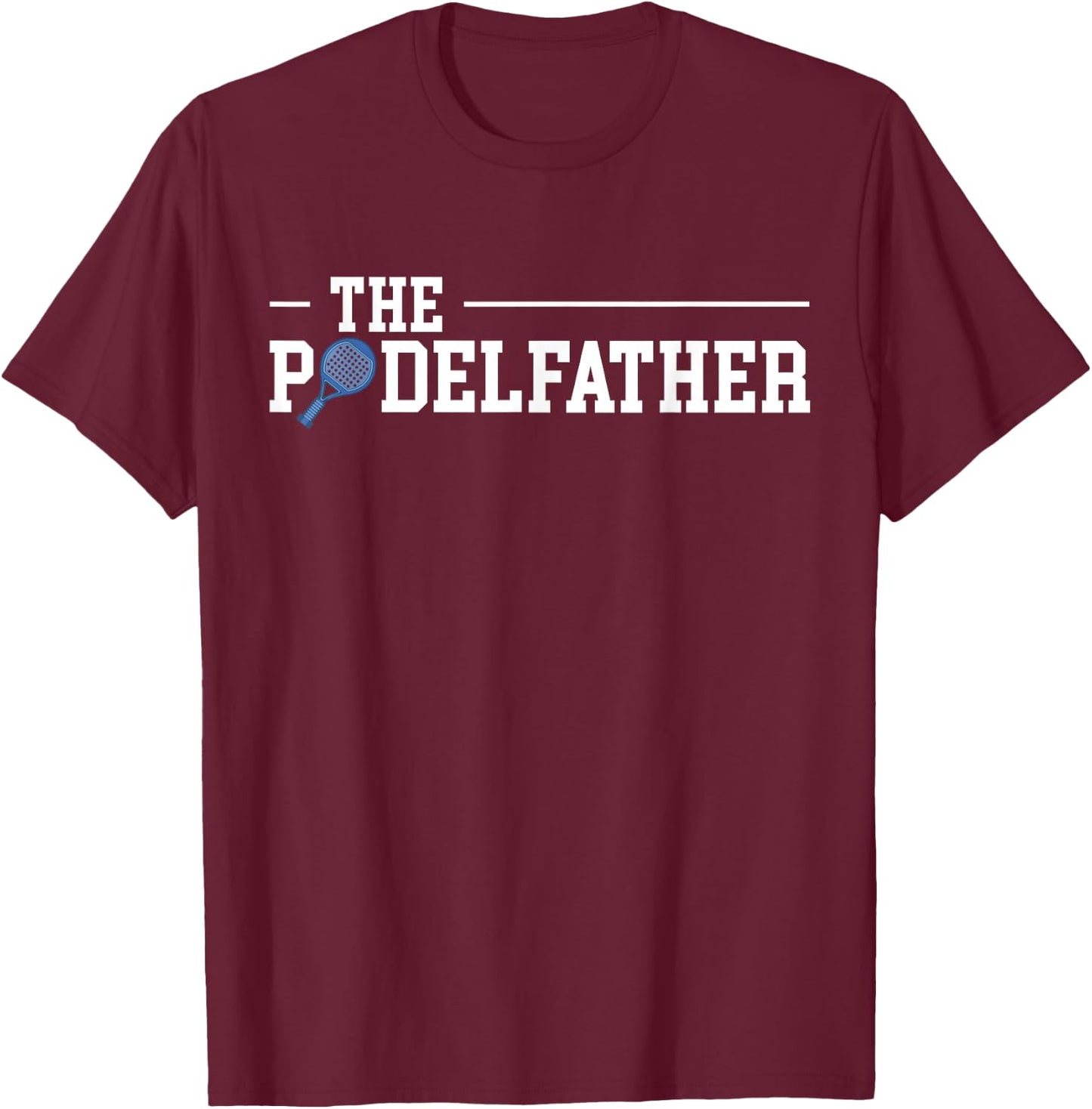 The PadelFather Dad Fathers Day Racquet Paddle T-Shirt - T-Shirt | Maroon